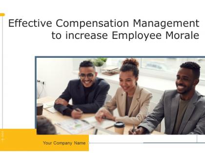 Effective compensation management to increase employee morale complete deck