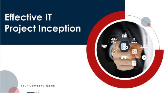 Effective IT Project Inception Powerpoint Presentation Slides