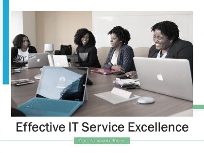 Effective it service excellence powerpoint presentation slides