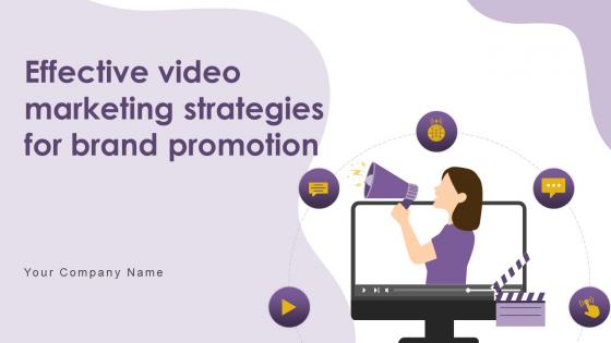 Effective Video Marketing Strategies For Brand Promotion Powerpoint Presentation Slides