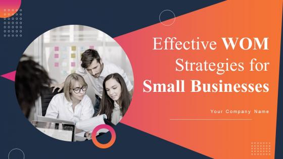 Effective WOM Strategies For Small Businesses Powerpoint Presentation Slides MKT CD V