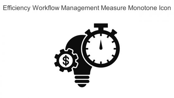 Efficiency Workflow Management Measure Monotone Icon In Powerpoint Pptx Png And Editable Eps Format