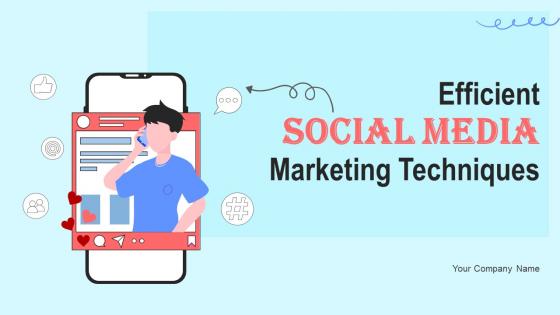 Efficient Social Media Marketing Techniques Powerpoint PPT Template Bundles DK MD