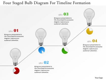 Ek four staged bulb diagram for timeline formation powerpoint template