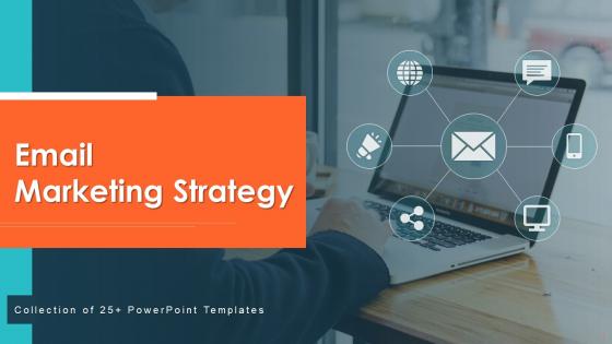 Email Marketing Strategy Powerpoint PPT Template Bundles