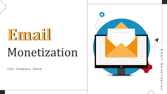 Email Monetization Powerpoint Ppt Template Bundles