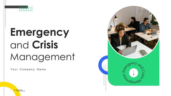 Emergency And Crisis Management Powerpoint PPT Template Bundles