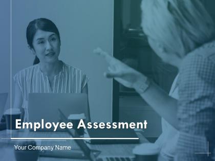 Employee Assessment Powerpoint Presentation Slides