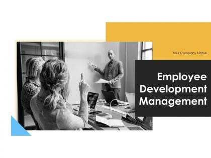 Employee Development Management Powerpoint Presentation Slides