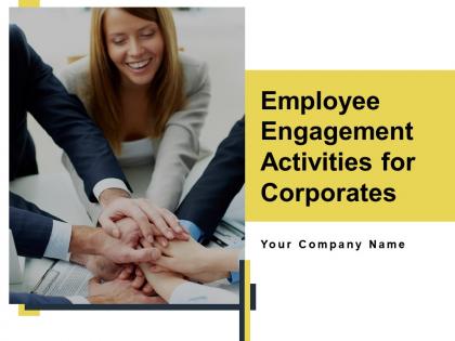 Employee Engagement Activities For Corporates Powerpoint Presentation Slides