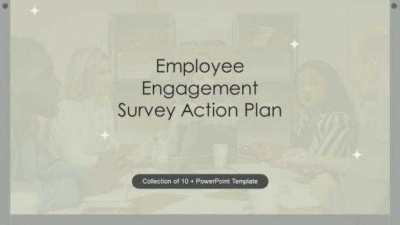 Employee Engagement Survey Action Plan Powerpoint Ppt Template Bundles