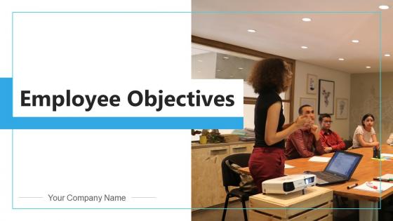 Employee Objectives Powerpoint Ppt Template Bundles