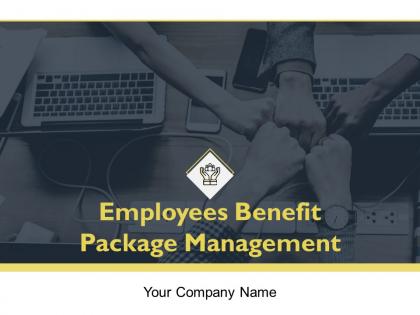 Employees Benefit Package Management Powerpoint Presentation Slides