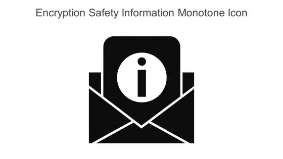 Encryption Safety Information Monotone Icon In Powerpoint Pptx Png And Editable Eps Format