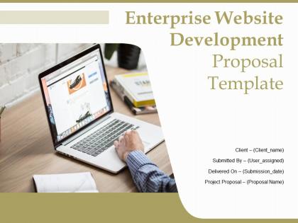 Enterprise Website Development Proposal Template Powerpoint Presentation Slides