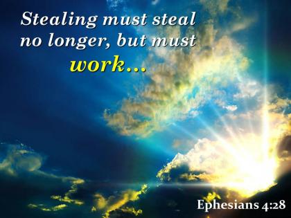 Ephesians 4 28 stealing must steal no longer powerpoint church sermon