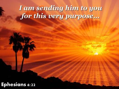 Ephesians 6 22 this very purpose powerpoint church sermon