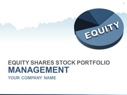 Equity shares stock portfolio management powerpoint presentation slides