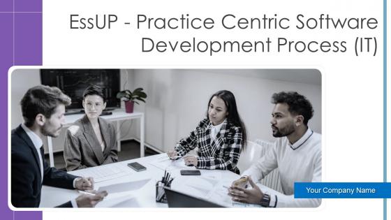 EssUP Practice Centric Software Development Process Complete Deck