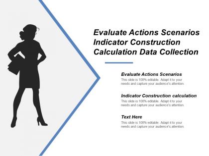 Evaluate actions scenarios indicator construction calculation data collection