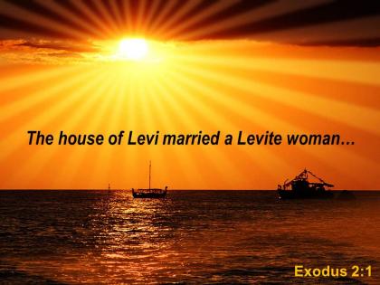 Exodus 2 1 the house of levi married powerpoint church sermon