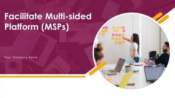 Facilitate multi sided platform msps powerpoint presentation slides