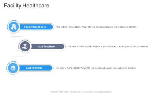 Facility Healthcare In Powerpoint And Google Slides Cpb