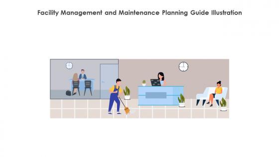 Facility Management And Maintenance Planning Guide Illustration