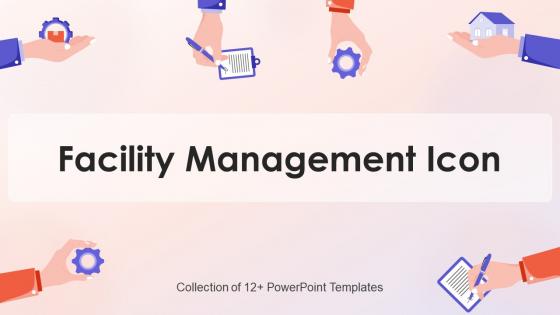 Facility Management Icon Powerpoint Ppt Template Bundles