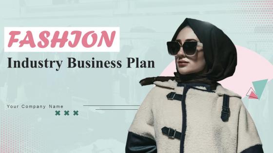 Fashion Industry Business Plan Powerpoint Presentation Slides