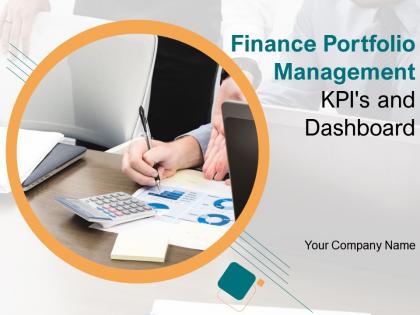 Finance Portfolio Management KPIs And Dashboard Powerpoint Presentation Slides