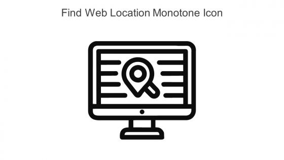 Find Web Location Monotone Icon In Powerpoint Pptx Png And Editable Eps Format