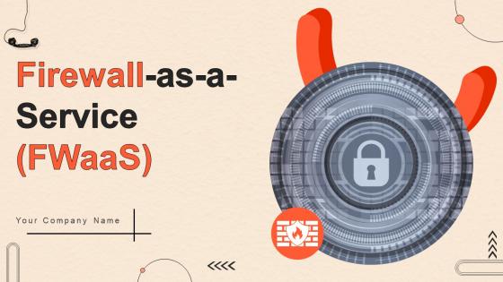 Firewall As A Service Fwaas Powerpoint Presentation Slides