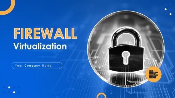 Firewall Virtualization Powerpoint Presentation Slides