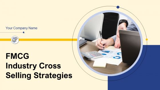 FMCG Industry Cross Selling Strategies Powerpoint Presentation Slides