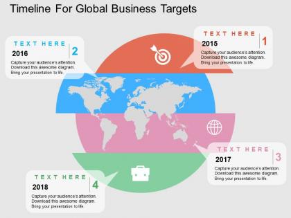 Four staged timeline for global business targets ppt presentation slides