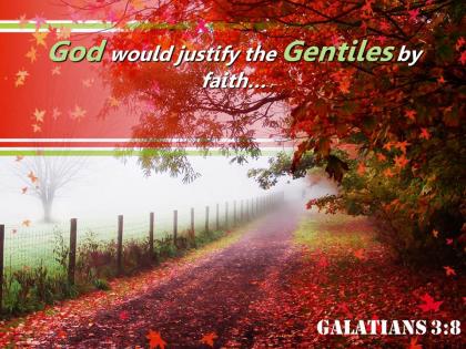 Galatians 3 8 god would justify the gentiles powerpoint church sermon