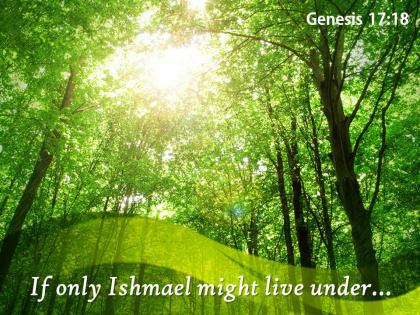 Genesis 17 18 god if only ishmael powerpoint church sermon