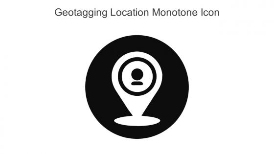 Geotagging Location Monotone Icon In Powerpoint Pptx Png And Editable Eps Format