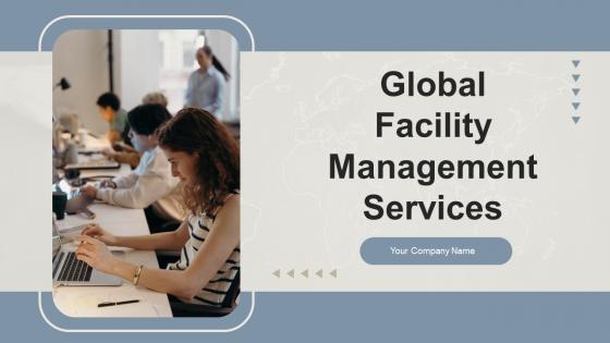 Global Facility Management Services Powerpoint Presentation Slides