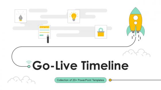 Go Live Timeline Powerpoint Ppt Template Bundles