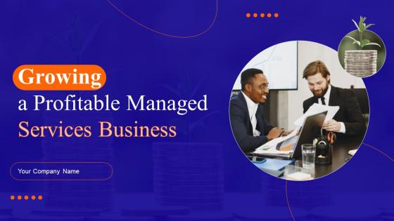 Growing A Profitable Managed Services Business Powerpoint Presentation Slides