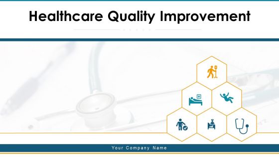 Healthcare Quality Improvement Process Analyzing Assessment Framework Success