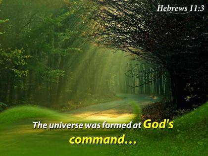 Hebrews 11 3 the universe was formed powerpoint church sermon