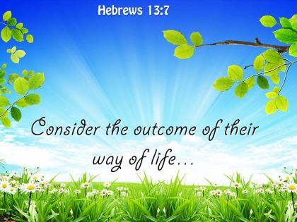 Hebrews 13 7 their way of life powerpoint church sermon