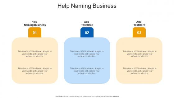 Help Naming Business In Powerpoint And Google Slides Cpb