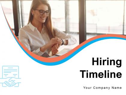 Hiring timeline process appointment telephone assessment training phases requirements