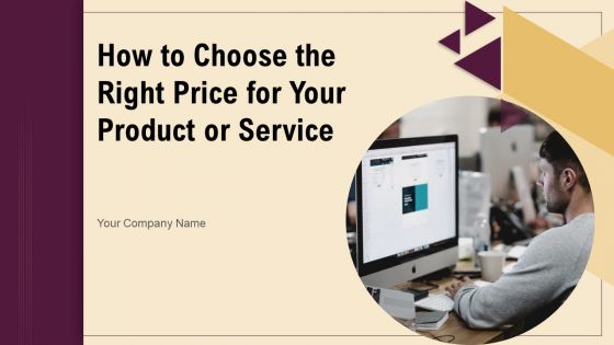 How to choose the right price for your product or service powerpoint presentation slides