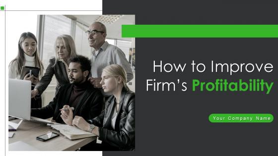 How To Improve Firms Profitability Powerpoint Presentation Slides