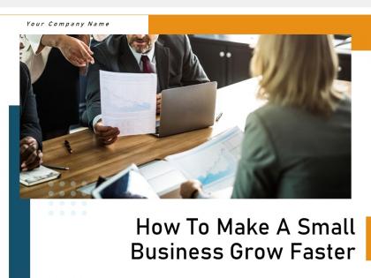 How To Make A Small Business Grow Faster Powerpoint Presentation Slides